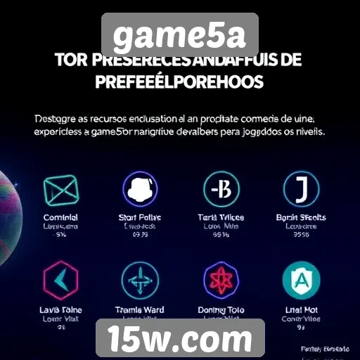 Recursos exclusivos do game5a para jogadores